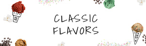 Classic Flavors